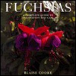 Fuchsias - Blaise Cooke, John Freeman