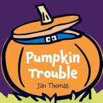 Pumpkin Trouble - Jan Thomas