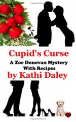 Cupid's Curse (Zoe Donovan Mystery Book 4) - Kathi Daley