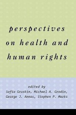 Perspectives on Health and Human Rights - Sofia Gruskin, Michael Grodin, Stephen Mark, orge Annas, Michael A. Grodin, Stephen Marks