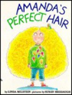 Amanda's Perfect Hair - Linda Milstein, Susan Meddaugh