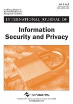 International Journal of Information Security and Privacy (Vol. 5, No. 2) - Hamid R. Nemati