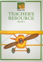 Nelson English Teacher's Resource Book 2 - John Jackman, Wendy Wren