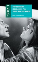 Contemporary Monologues For Young Men And Women - Shaun McKenna