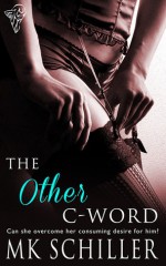 The Other C-Word - M.K. Schiller