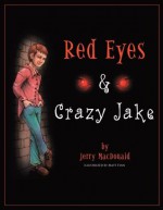 Red Eyes & Crazy Jake - Jerry MacDonald