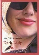 Dark Lady: Historia de una Resurrección Gloriosa - Juan Pedro Quiñonero