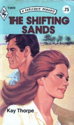 The Shifting Sands - Kay Thorpe