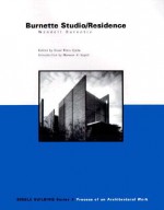 Single Building: Burnette Studio Residence: Wendell Burnette: Process of an Architectural Work - Wendell Burnette, Oscar Riera Ojeda