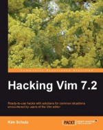 Hacking Vim 7.2 - Kim Schulz