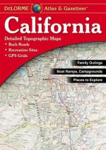 California Atlas & Gazetteer - Delorme Mapping Company