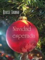 Navidad esperada (Spanish Edition) - Denisse Cardona