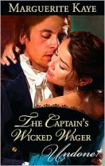 The Captain's Wicked Wager - Marguerite Kaye