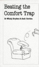 Beating the Comfort Trap - Windy Dryden, Jack Gordon