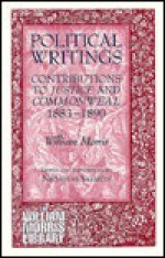 Political Writings: Contributions to Justice and Commonweal 1883-1890 - William Morris, Nicholas Salmon