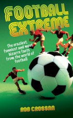 Football Extreme - Rob Crossan, Chris Kamara