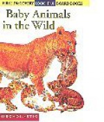 Look-it-up: Baby Animals In The Wild - Gallimard Jeunesse, Ute Fuhr, Ute Fuhr & Raoul Sautai