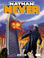 Nathan Never n. 214: La talpa - Stefano Piani, Andrea Cascioli, Roberto De Angelis