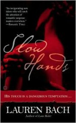 Slow Hands - Lauren Bach