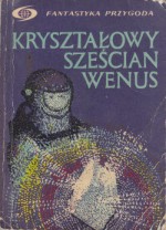 Kryształowy sześcian Wenus - Fritz Leiber, Isaac Asimov, Alfred Bester, Richard Matheson, Alfred Elton van Vogt, Robert Sheckley, Eric Frank Russell, Fredric Brown