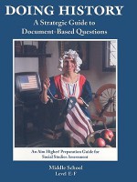 Doing History, Level E-F: A Strategic Guide to Document-Based Questions - Louise Vitellaro Tidd, Charles C. Tidd