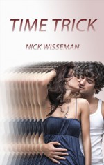 Time Trick - Nick Wisseman