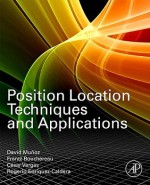 Position Location Techniques and Applications - David Muñoz, Cesar Vargas, Frantz Bouchereau Lara, Rogerio Enriquez-Caldera