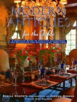 Modern Antiques for the Table: A Guide to Tabletop Accessories of 1890-1940 - Sheila Chefetz, Risa Palazzo, Joshua M. Greene