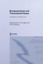 Europeanisation & the Transformation of States - Bengt Jacobsson, Ove K. Pedersen, Per Lagreid