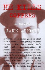 He Kills Coppers - Jake Arnott