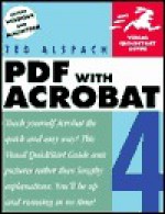 PDF with Acrobat 4 - Ted Alspach, Jennifer Alspach