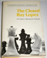 The Closed Ruy Lopez - Robert Graham Wade