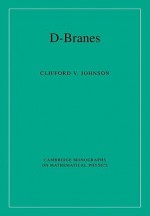 D-Branes - Clifford V. Johnson, D.R. Nelson, P.V. Landshoff