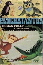 Panchatantra: Human Folly & Other Stories - Dolat H. Doongaji, A.K. Lavangia