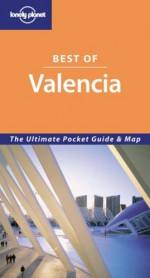 Lonely Planet Best of Valencia - Lonely Planet, Miles Roddis