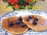 The Gluten-Free, Casein-Free, Soy-Free Allergy Cookbook - Jennifer Wood