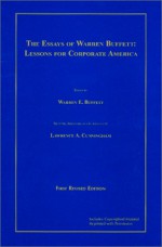 The Essays of Warren Buffett : Lessons for Corporate America - Warren Buffett, Lawrence A. Cunningham