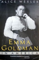 Emma Goldman in America - Alice Wexler