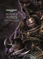 The Talon of Horus - Aaron Dembski-Bowden