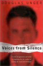 Voices From Silence - Douglas Unger