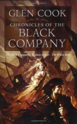 Chronicles of the Black Company - Glen Cook