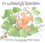 In Wibbly's Garden - Mick Inkpen