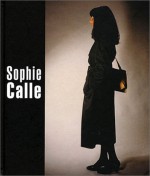 Sophie Calle - Sophie Calle