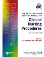 The Royal Marsden Hospital Manual of Clinical Nursing Procedures - Lisa Dougherty, Sara Lister