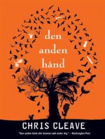 Den anden hånd - Chris Cleave, Jesper Klint Kistorp