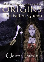 The Fallen Queen - Claire Chilton