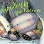 Goodnight, Little Monster - Helen Ketteman, Bonnie Leick