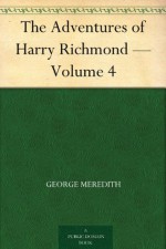 The Adventures of Harry Richmond - Volume 4 - George Meredith