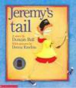 Jeremy's Tail - Duncan Ball, Donna Rawlins