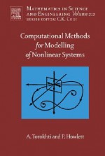 Computational Methods for Modelling of Nonlinear Systems - Anatoli Torokhti, Phil Howlett